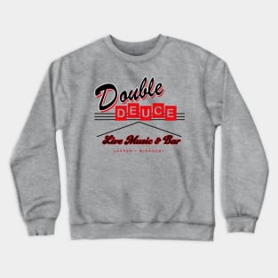 Double Deuce Roadhouse Sign Lts Crewneck Sweatshirt